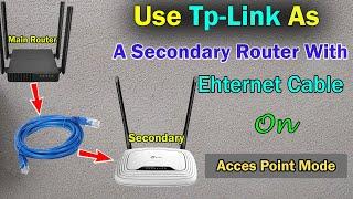 How to Setup Acces Point Mode on Tplink Router With a Ethernet Cable