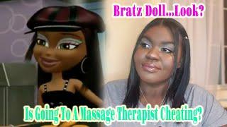 Is Going To A Massage Therapist Cheating? [Bratz Look: Get Reddit With Me]