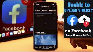 Can't Upload Videos on Facebook from iPhone/iPad? Here's How To Fix?