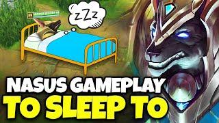 3 hours of relaxing Nasus gameplay to fall asleep to