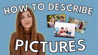 HOW TO DESCRIBE PICTURES LIKE A PRO ;) | tips for speaking exams | how to English