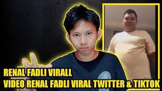 Video Renal fadli viral - Renal fadli seleb viral twitter dan tiktok
