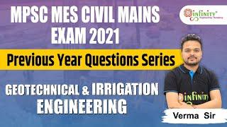 MPSC MES CIVIL MAINS EXAM 2021 - GEOTECHNICAL & IRRIGATION ENGINEERING || PY Questions Series.