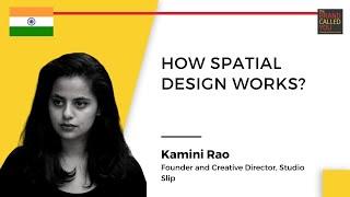 What is SPATIAL DESIGN | Kamini Rao | TBCY