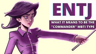 ENTJ Explained: What It Means to be the Commander MBTI Type