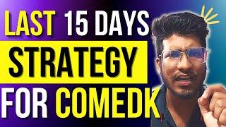 COMEDK 2022 | Last 15 days STRATEGY for COMEDK Aspirants