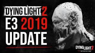 Dying Light 2 Massive Cut Content | E3 2019 IS BACK