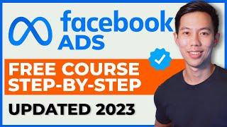NEW Facebook Ads Tutorial for Beginners in 2023 – FULL FREE COURSE