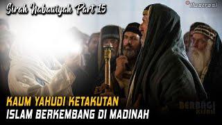 Kisah Perjalanan Hidup Manusia Agung Rasulullah Muhammad SAW, Sirah Nabawiyah Bagian 15