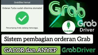 Sistem Pembagian Orderan Grab || GACOR dan ANYEP