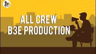 ALL CREW B3E PRODUCTION | PERJALANAN KAMI