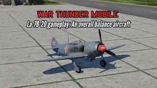 La-7B-20 gameplay: An overall balance fighter - War Thunder Mobile