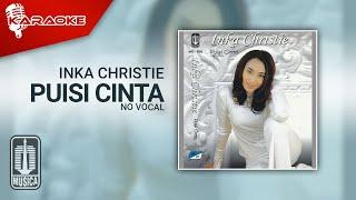 Inka Christie - Puisi Cinta (Official Karaoke Video) | No Vocal