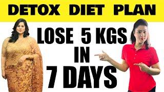 BEST Winter Detox Diet Plan To Lose Weight FAST  Lose 5 Kgs In 7 Days | How To Lose Weight Fast