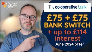 £150 bonus + £114 interest: Co-op Bank's switch offer, June 2024