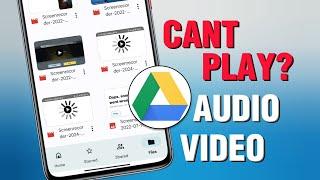 Solve Google Drive Playback Issues | Fix Audio/Video not playing on google drive