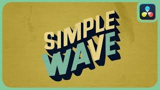 The Simple Wave Effect | DaVinci Resolve |