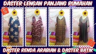 SHOPEE HAUL DASTER LENGAN PANJANG RUMAHAN | DASTER BATIK & RENDA ARABIAN | BUSUI FRIENDLY