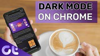 How to Enable DARK MODE for Chrome on Android | Guiding Tech