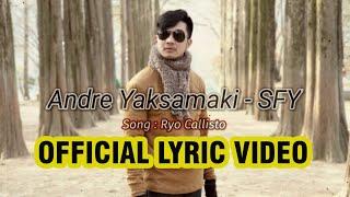 Andre Yaksamaki - SFY (Official Lyric Video)