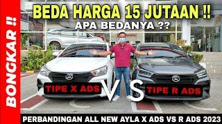 Bongkar !! Perbandingan Daihatsu All New Ayla Tipe X ADS VS R ADS 2023 || Review Exterior & Interior