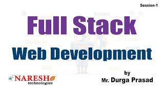 Full Stack with Web Development Live Training Session - 1 | By Mr. Durga Prasad