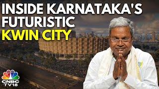 Karnataka CM Siddaramaiah Unveils Kwin City: A Futuristic Hub Near Bengaluru Airport | N18V