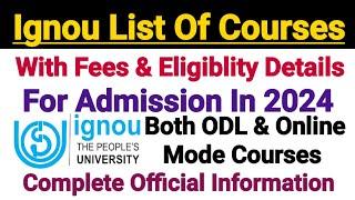 IGNOU Admission 2024 || Courses List With Fees & Eligibility | Complete Information