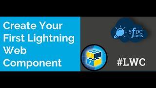 Creating Lightning Web Component, Salesforce DX tools, Visual Studio, CLI Setup.