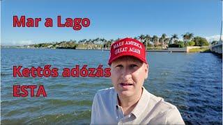 Jó hírek Mar-A-Lago-ból Kettős adózás Esta vízum