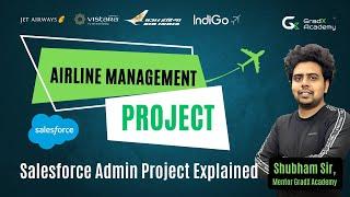 Salesforce Projects for Practice | Airline Management Project Using Salesforce Admin | Gradx Academy