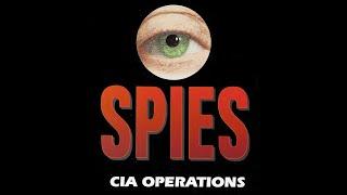 Spies - CIA Operations - Diplomacy CIA Style - FROM THE VAULT