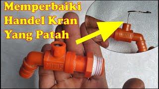 MEMPERBAIKI GAGANG / HANDLE KRAN YANG PATAH #5