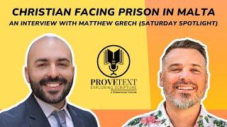 1312. Ex-Gay Man Facing Prison in Malta: An Interview with Matthew Grech (Saturday Spotlight)