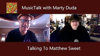 Matthew Sweet - 13th Floor MusicTalk with Matthew Sweet