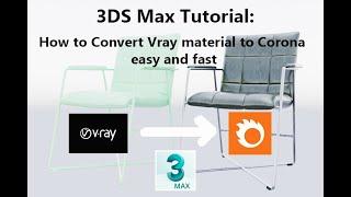 How to convert Vray or any material to Corona  - 3DS Max Tutorial