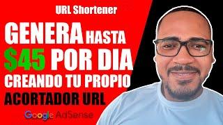 CREA TU PROPIO ACORTADOR DE URL Y GENERA HASTA $45 DÓLAR POR DÍA #AdLinkFly SAAS