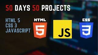 Build 50 Projects in 50 Days - HTML, CSS, and JavaScript - Promo Video