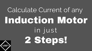 Calculate current of any Induction Motor in just 2 steps | TheElectricalGuy