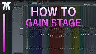 What Is Gain Staging And How To Do It (Mixing Tutorial)