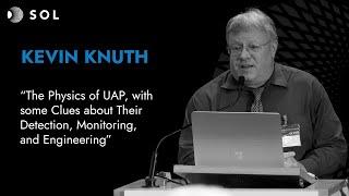 Kevin Knuth on The Physics of UAP