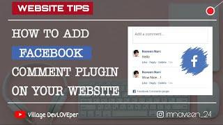  WEBSITE TIPS #06 : How To Add & Integrate  Facebook Comments Plugin Into Your Website || 2020