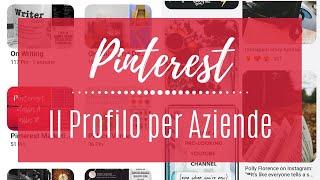 Pinterest per AziendeCome Attivare il Profilo per Aziende su Pinterest Tutorial in Italiano