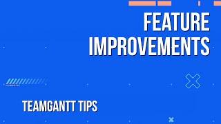 New & Improved: Conversations, Boards, & More | TeamGantt Tips