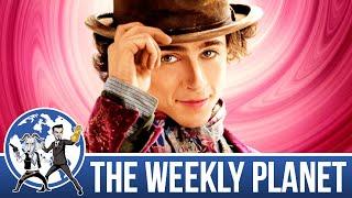 Wonka Prequel - The Weekly Planet Podcast