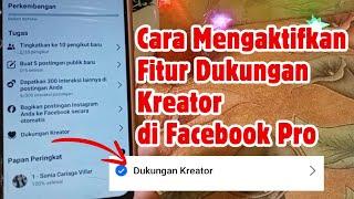 cara mengaktifkan dukungan kreator di fb pro ! dukungan kreator fb pro ! dukungan kreator facebook