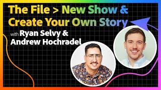 The File New Show & Create Your Own Story