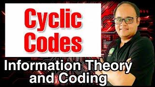 Cyclic Codes- Coding & Decoding[Information Theory & Coding/ Digital Communication]