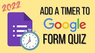 How to Add a Timer To Google Forms Quiz | Free and Easy Method in 202