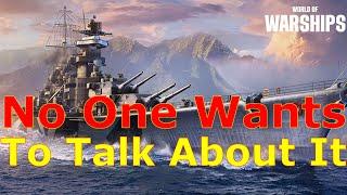 World of Warships- This Is One Of The Things Ruining The Game, But No One Wants To Talk About It...